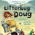 Litterbug Doug: In the Missions of Michael Recycle