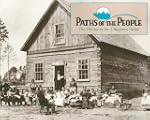 Paths of the People: The Ojibwe in th...