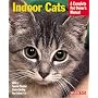Indoor Cats (Complete Pet Owner's Manual)