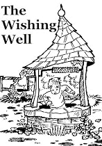 Click to Download Free Kindle Book -> The Wishing Well