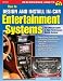 How to Design and Install in Car Entertainment Systems (Performance How-To)