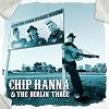  Chip Hanna & The Berlin Three