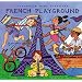 Putumayo Presents: French Playground