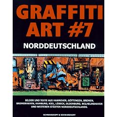 Graffiti Art, Bd.7, Norddeutschland