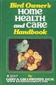 Bird Owner's Home Health and Care Handbook