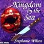 Kingdom By The Sea