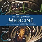 The Making of Modern Medicine | [BBC Audiobooks]