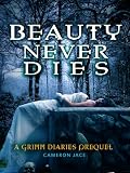 Beauty Never Dies