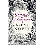 Tongues of Serpents: A Novel of Temerairepar Naomi Novik