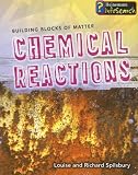  : Chemical Reactions (Building Blocks of Matter)