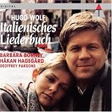 Wolf: Italienisches Liederbuch / Bonney, Hagegard, Persons