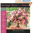 Antique Roses for the South: New Edition by William C. Welch