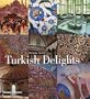 Turkish Delights