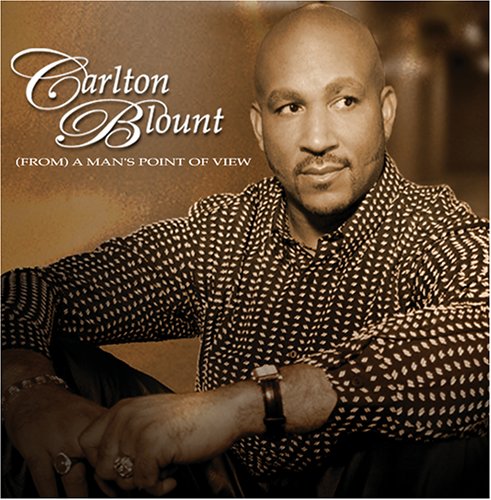 (From) A Man's Point of View - Carlton Blount