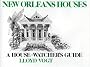 New Orleans Houses: A House Watchers Guide