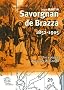 Savorgnan de Brazza (1852-1905) : Une �pop�e aux rives du Congo