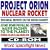 Project Orion Nuclear Pulse Rocket, Technical Reports on the Orion Concept, Atomic Bombs Propelling Massive Spaceships to the Planets, External Pulsed Plasma Propulsion (CD-ROM)