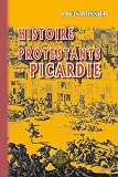 Histoire des Protestants de Picardie