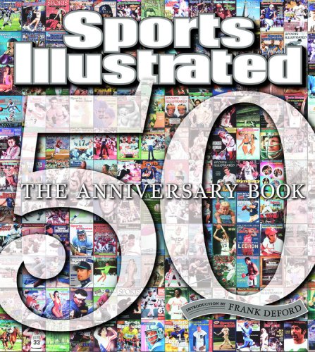 Sports Illustrated: The Anniversary Book 1954-2004