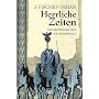 Herrliche Zeiten: Die Deutschen und ihr Kaiserreich