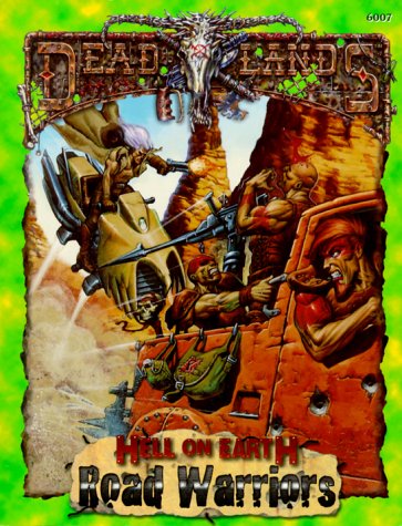 Cover image : Road Warriors (Deadlands: Hell on Earth)