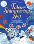 Tales of the Shimmering Sky: Ten Global Folktales With Activities (Tales Alive! Series, Vol 2)