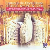 Cantors in the Opera House