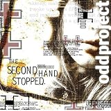 Odd Project -  The Second Hand Stopped