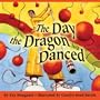 The Day the Dragon Danced