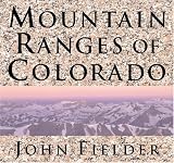 Mountain Ranges of Colorado
