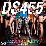 JACK THA PARTY wit' THA DSC (DVD付)