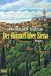 Der Himmel �ber Siena.