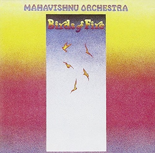 Mahavishnu Orchestra - Birds of Fire (Remaster) - Zortam Music