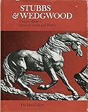 Stubbs & Wedgwood : unique alliance between artist and potter