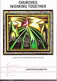 Churches working together : a practical guide for Northern Ireland