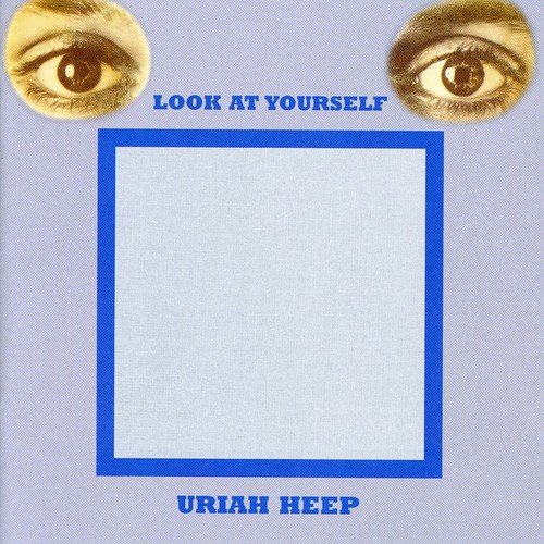 Uriah Heep - Look At Yourself - Zortam Music