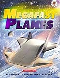 Megafast planes