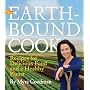 The Earthbound Cook: Recipes for Delicious Food and a Healthy Planet