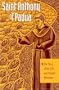 Saint Anthony of Padua: The Story of His Life and Popular Devotions