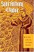 Saint Anthony Of Padua: The Story of His Life & Popular Dvotions
