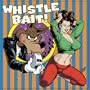 Whistle Bait: 25 Rockabilly Rave-Ups