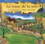 La route de la soie : Un voyage en Chine d'autrefois