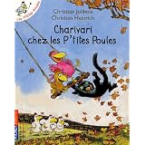 Les P'tites Poules : Charivari chez les P'tites Poulespar Christian Jolibois