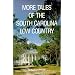 More Tales of the South Carolina Low Country