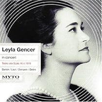 Leyla Gencer performs Bartok, Liszt, Donizetti & Bellini