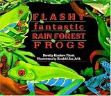 Flashy, Fantastic Rain Forest Frogs