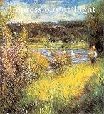 Impressions of Light: The French Landscape from Corot to Monet