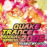 QUAKE TRANCE ANNUAL 2005 SPRING