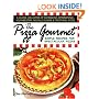 The Pizza Gourmet: Simple Recipes for Spectacular Pizza