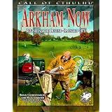 Arkham Now (Call of Cthulhu Roleplaying)